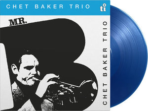 CHET BAKER | MR. B