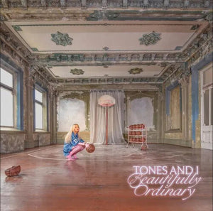 TONES & I | BEAUTIFULLY ORDINARY