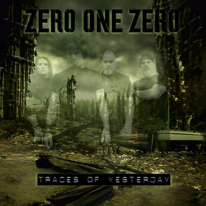 ZERO ONE ZERO | TRACES OF YESTERDAY