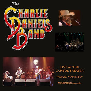 THE CHARLIE DANIELS BAND | LIVE AT THE CAPITOL THEATER - NOVEMBER 22 1985