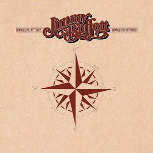 JIMMY BUFFETT | CHANGES IN LATITUDES, CHANGES IN ATTITUDES