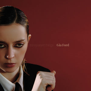 GIA FORD | TRANSPARENT THINGS (TRANSPARENT EDITION) (VINYL)