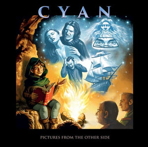 CYAN | PICTURES FROM THE OTHER SIDE