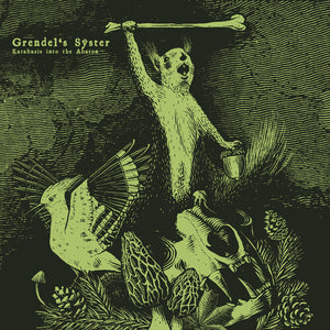GRENDEL'S SYSTER | KATABASIS INTO THE ABATON