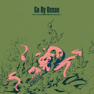 GO BY OCEAN | CAN I COMMUNICATE WITH THE UNKNOWN