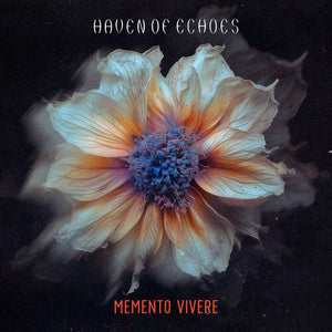 HAVEN OF ECHOES | MEMENTO VIVERE