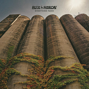BLUE HERON | EVERYTHING FADES
