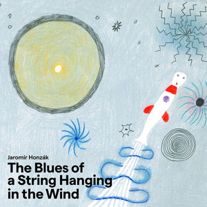 JAROMIR HONZAK^LUBOS SOUKUP^DAVID DORUZKA^VIT KRISTAN^MARTIN NOVAK^PRAGUE RADIO SYMPHONY ORCHESTRA | BLUES OF A STRING HANGING IN THE WIND