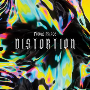FUTURE PALACE | DISTORTION