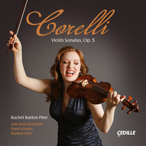 RACHEL BARTON-PINE^DAVID SCHRADER^JOHN MARK ROZENDAAL^BRANDON ACKER | VIOLIN SONATAS, OP. 5