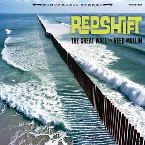 REDSHIFT | GREAT WALL / REED MULLIN