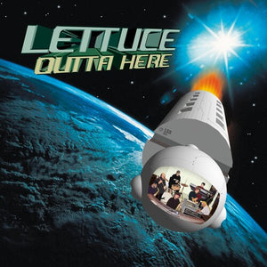 LETTUCE | OUTTA HERE