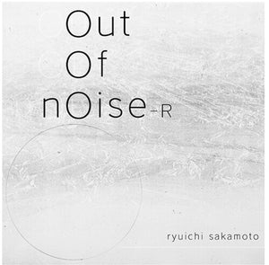 RYUICHI SAKAMOTO | OUT OF NOISE - R - LIMITED EDITION