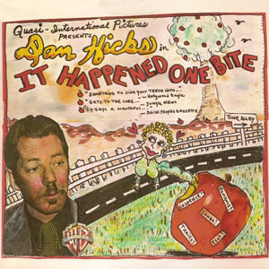 DAN HICKS | IT HAPPENED ONE BITE