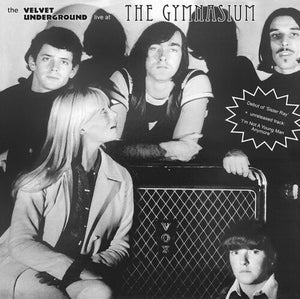 THE VELVET UNDERGROUND | LIVE AT THE GYMNASIUM NYC 30 APRIL 1967