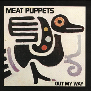 MEAT PUPPETS | OUT MY WAY