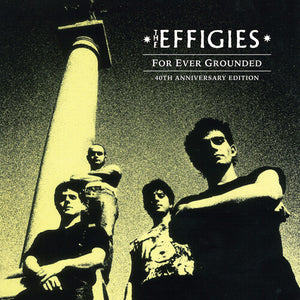 EFFIGIES | FOR EVER GROUNDED