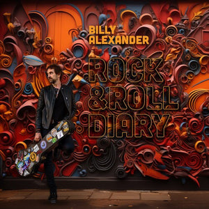 BILLY ALEXANDER | ROCK & ROLL DIARY