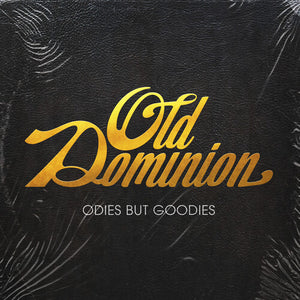OLD DOMINION | ODIES BUT GOODIES