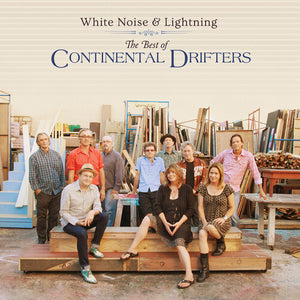 CONTINENTAL DRIFTERS | WHITE NOISE & LIGHTNING: THE BEST OF CONTINENTAL