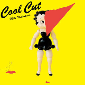 MIKI MATSUBARA | COOL CUT