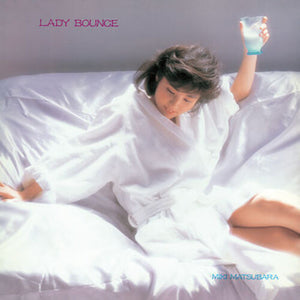 MIKI MATSUBARA | LADY BOUNCE