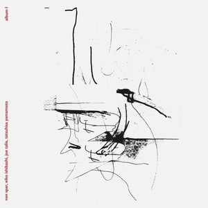 VON SPAR & EIKO ISHIBASHI^VON SPAR^EIKO ISHIBASHI | ALBUM I