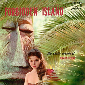 MARTIN DENNY | FORBIDDEN ISLAND
