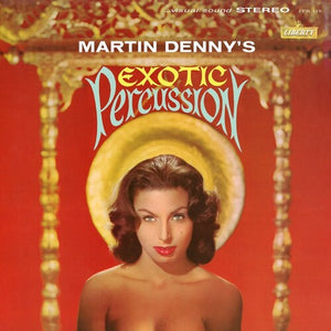 MARTIN DENNY | EXOTIC PERCUSSION