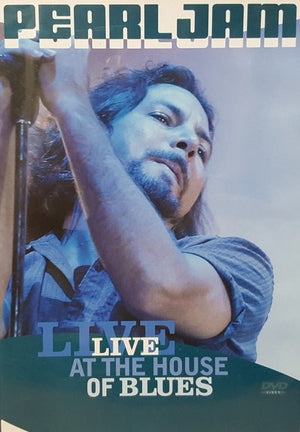 PEARL JAM | PEARL JAM LIVE AT THE HOUSE OF BLUES