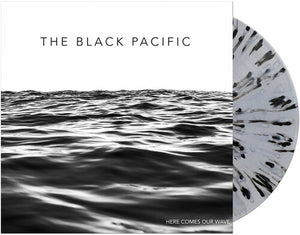 BLACK PACIFIC | HERE COMES OUR WAVE (SPLATTER EDITION) (VINYL)