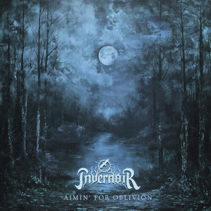 INVERNOIR | AIMIN' FOR OBLIVION
