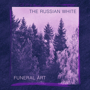 RUSSIAN WHITE | FUNERAL ART