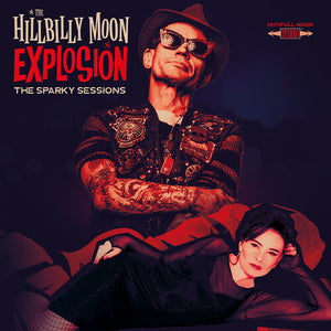 THE HILLBILLY MOON EXPLOSION | SPARKY SESSIONS