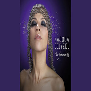 NAJOUA BELYZEL | AU FEMININ