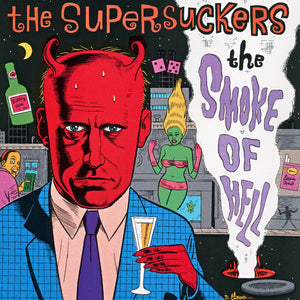 SUPERSUCKERS | SMOKE OF HELL (OPAQUE RED EDITION) (VINYL)