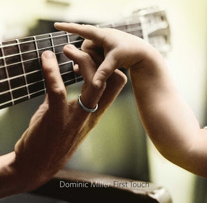 DOMINIC MILLER | FIRST TOUCH