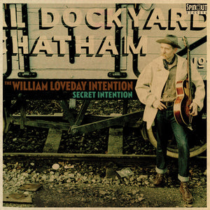 WILLIAM LOVEDAY INTENTION | SECRET INTENTION