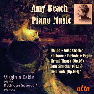 VIRGINIA ESKIN | AMY BEACH: PIANO FAVOURITES