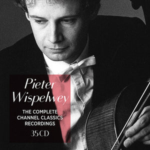 PIETER WISPELWEY | PIETER WISPELWEY - THE COMPLETE CHANNEL CLASSICS