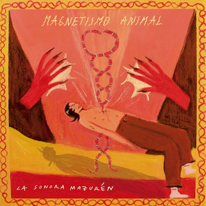 LA SONORA MAZUREN | MAGNETISMO ANIMAL