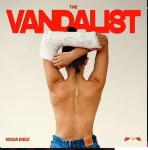 NOGA EREZ | VANDALIST