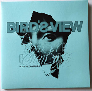 BIRD'S VIEW | HOUSE OF COMMANDO
