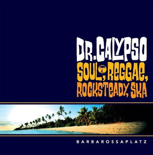 DR. CALYPSO | BARBAROSSAPLATZ