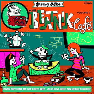 VARIOUS ARTISTS | GREASY MIKE'S 7: AT THE BEATNIK CAFE / VAR