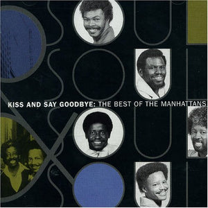 MANHATTANS | KISS AND SAY GOODBYE - BEST OF