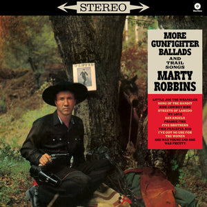 MARTY ROBBINS | MORE GUNFIGHTER BALLADS AND TRAIL SONGS (VINYL)