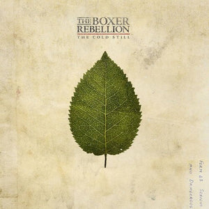 THE BOXER REBELLION | COLD STILL