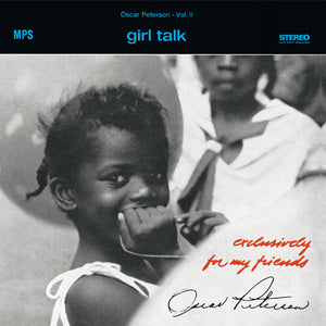 OSCAR PETERSON | GIRL TALK (EXCLUSIVELY FOR MY FRIENDS VOL. 2)