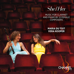 VERA KOOPER^MARIA DU TOIT | SHE/HER - MUSIC FOR CLARINET & PIANO BY 12 FEMALES
